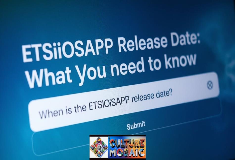 EtsiosApp Release Date