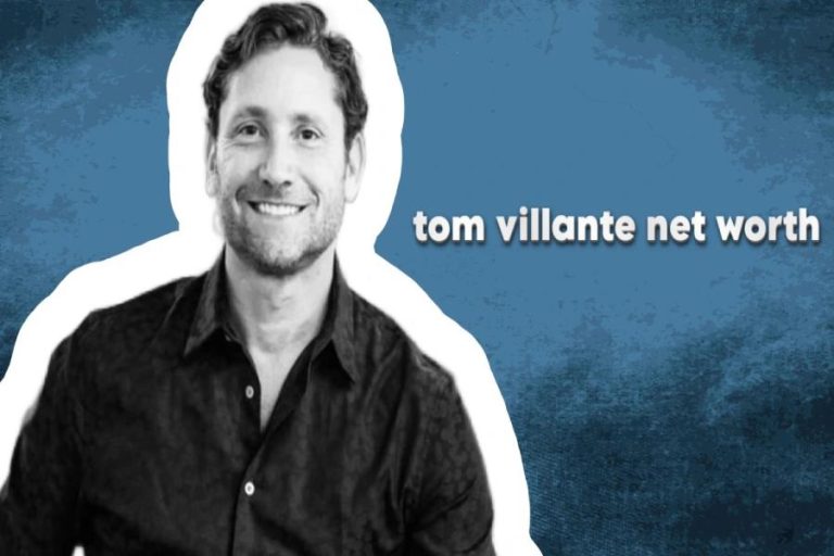 Tom Villante Net Worth